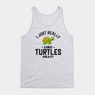 I Just Really Like Turtles Tank Top